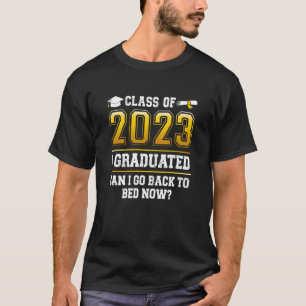 Klasse von 2023 Ich graduierte, kann ich jetzt wie T-Shirt