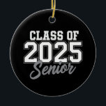 Klasse von 2025 Vorstand bis zur Schule 2025 Vinta Keramik Ornament<br><div class="desc">Klasse von 2025 Vorstand bis zur Schule 2025 Vintag</div>