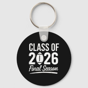 Klasse von 2026 Letzte Saison Senior 2026 Fußball- Schlüsselanhänger