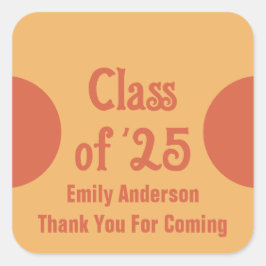 Klasse von '25 Orange Grad Name Dankeschön Abschlu Quadratischer Aufkleber