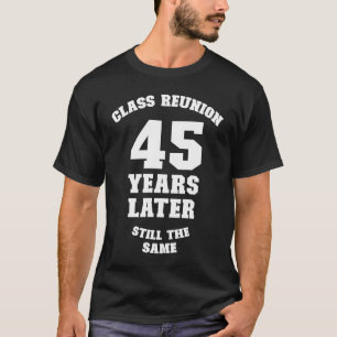 Klasse Wiedersehen 45 Jahre später immer noch glei T-Shirt