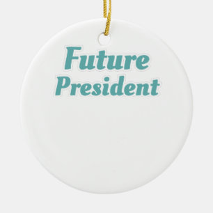 Klassenpräsidentin Geschenk Zukünftiger Präside Keramik Ornament