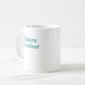 Klassenvorsitzender Geschenk des zukünftigen Präsi Kaffeetasse (Vorderseite Links)