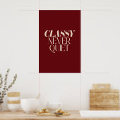 Klassige Never Quiet Wandkunst Beige Serifen Buchs Poster (Küche)