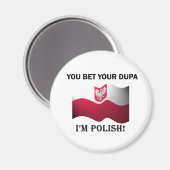 Klassik, den Sie für Ihr Dupa setzen Magnet (Vorderseite/Rückseite)