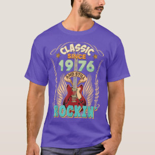Klassik seit 1976 und Still Rockin 46. Geburtstag T-Shirt