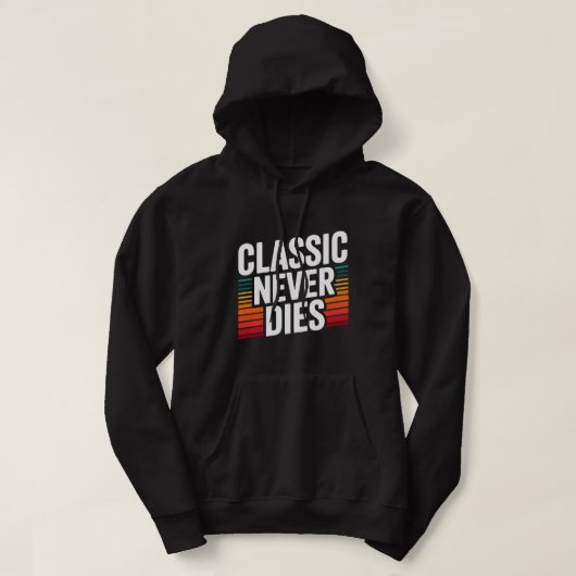 Klassiker Stirbt Nie Retro Vintage Kapuzenpullover Hoodie (Design vorne)