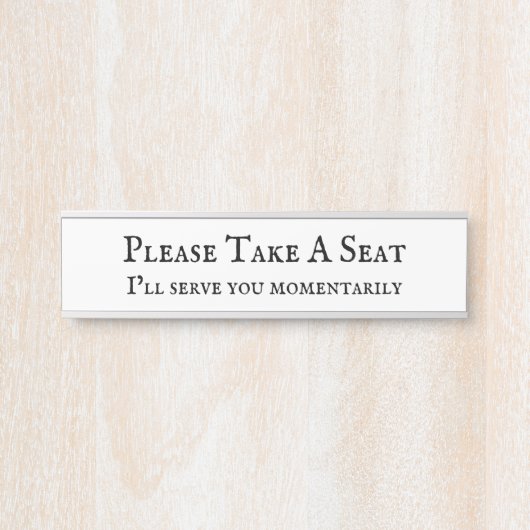 Klassisch "Bitte nehmen Sie Platz" Türschild (Vorderseite )