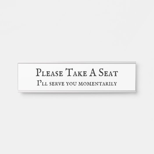 Klassisch "Bitte nehmen Sie Platz" Türschild (Vorderseite )