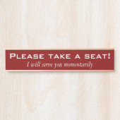 Klassisch, traditionell "Bitte nehmen Sie Platz!" Türschild (Vorderseite )
