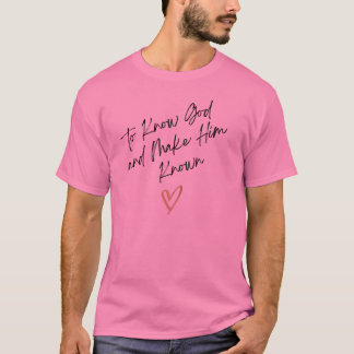 Klassische Konversationen, um Gott zu kennen und I T-Shirt