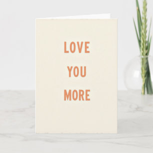 Klassische Love You More Karte