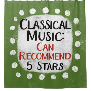 Klassische Musik Review 5 Sterne Duschvorhang