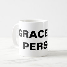 Klassische Tasse "Grace is a person"