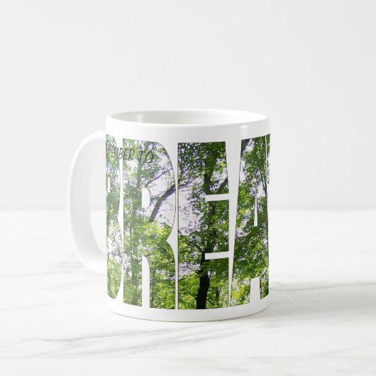 Klassische Tasse mit weißem Kaffee "Vergessen Sie (Vorderseite Links)