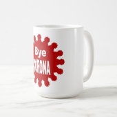 Klassische weiße Tasse BYE CORONA (VorderseiteRechts)