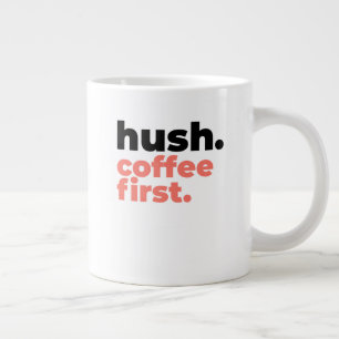 Klassischer Becher - Pst. Erstmal Kaffee. Jumbo-Tasse