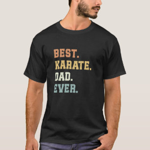 Klassischer Best Karate Dad Ever Vatertag Lustig K T-Shirt