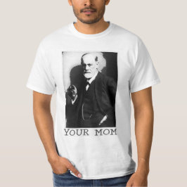 Klassischer Freud Ihr Mama-Shirt T-Shirt