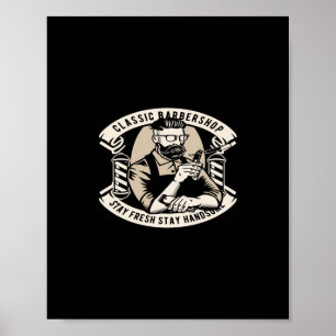 klassischer Friseur bleibe frisch bleibe schön Poster