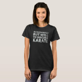Klassischer Introvertierter, wird aber Karate für T-Shirt (Vorne ganz)