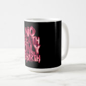 Klassischer Kaffeebecher Nodeath Only Rebirth Pink Kaffeetasse (VorderseiteRechts)
