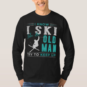 Klassischer Slope Surfer: Ich weiß, dass ich Ski w T-Shirt