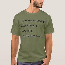 Klassischer Text Funny Message T - Shirt