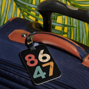 Klassischer Vintage 80er Stil 86 47 Anti Trump  Gepäckanhänger