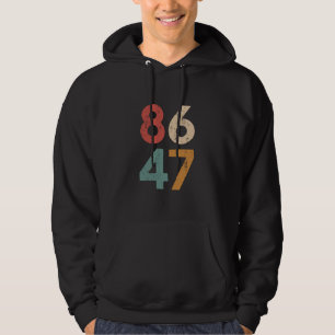 Klassischer Vintage 80er Stil 86 47 Anti Trump Hoodie