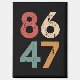 Klassischer Vintage 80er Stil 86 47 Anti Trump  Magnet