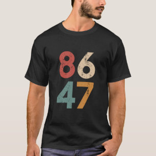 Klassischer Vintage 80er Stil 86 47 Anti Trump T-Shirt