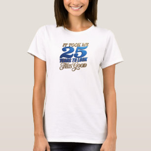 Klassisches Blau TOOK 25 YEARS GOOD Stilaussage T-Shirt