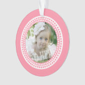 Klassisches Dots Baby Foto rosa Ornament (Vorderseite)