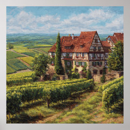 Klassisches Fachwerk Haus & Sunny Vineyards Poster