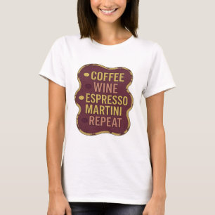 Klassisches Gelb KAFFEE WEIN ESPRESSO MARTINI WIED T-Shirt