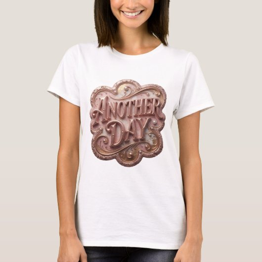 Klassisches Gold ANOTHER DAY 3D-Textkunst T-Shirt (Vorderseite)