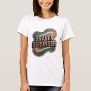Klassisches Gold BRAVER STRONGER künstlerisches Mo T-Shirt