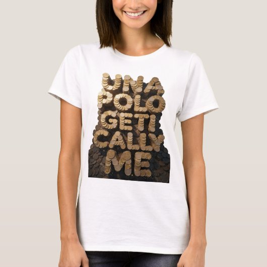 Klassisches Gold GET IT CALL ME Custom-Design T-Shirt (Vorderseite)