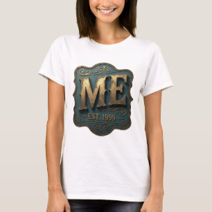 Klassisches Gold ME EST 1999 Grafikdesign T-Shirt
