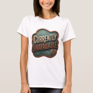Klassisches Gold NICHT VERFÜGBAR Künstlerisches Mo T-Shirt