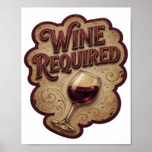 Klassisches Gold WINE REQUIRED Textdesign Poster