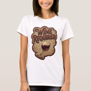Klassisches Gold WINE REQUIRED Textdesign T-Shirt