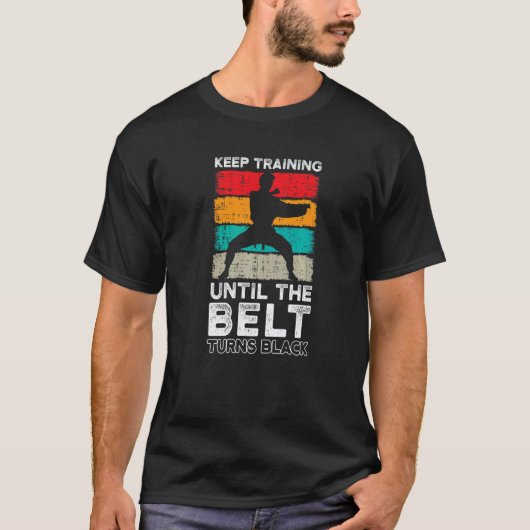 Klassisches Keep Training, bis der Gürtel schwarz T-Shirt (Vorderseite)