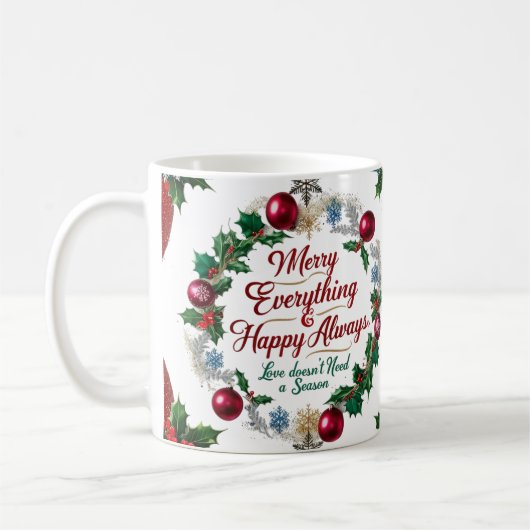 Klassisches „Merry Everything & Happy Always“ Kaffeetasse (Links)