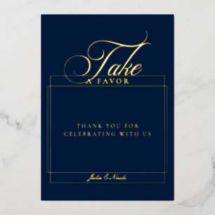 Klassisches Navy-Blau Take A Favor Hochzeitsschild Folieneinladung