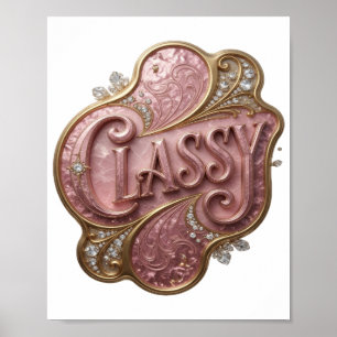 Klassisches Rosa CLASSY Design Poster