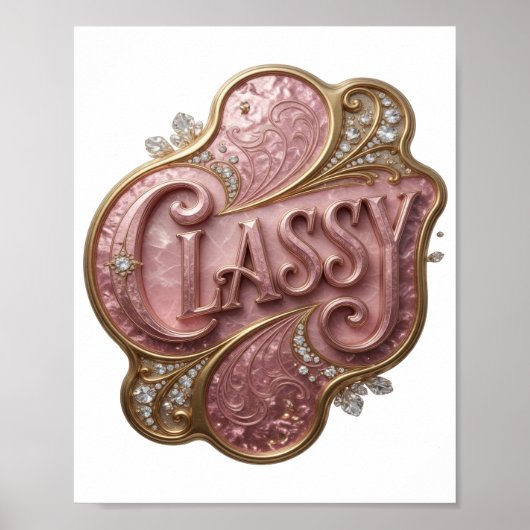 Klassisches Rosa CLASSY Poster (Vorne)
