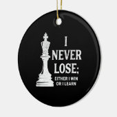 Klassisches Schachdesign, ich verliere nie; ich ge Keramik Ornament (Links)