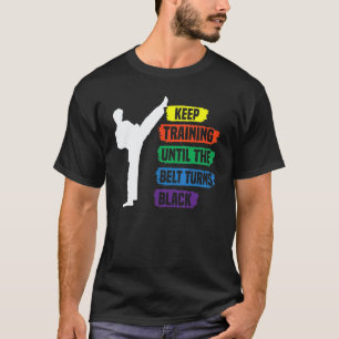 Klassisches Training beibehalten, bis der Gürtel s T-Shirt
